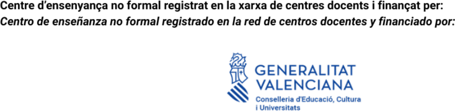 Centro de enseñanza no formal registrado y financiado por la Generalitat Valenciana